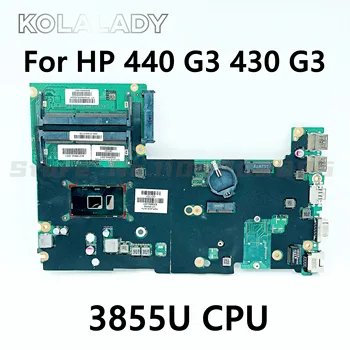 Dizüstü bilgisayar HP için anakart 440 G3 430 G3 830934-001 830934-501 830934-601 DA0X61MB6G0 ANA KURULU 3855U CPU DDR3L %100 % test edilmiş